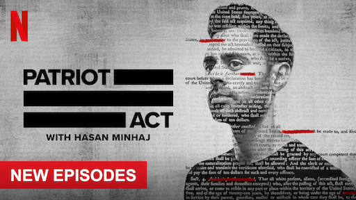Patriot Act With Hasan Minhaj Netflix Official Site