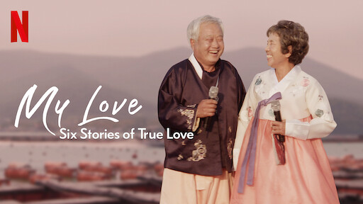 My Love: Six Stories of True Love